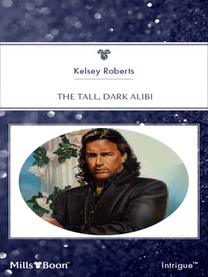 cover image of The Tall, Dark Alibi